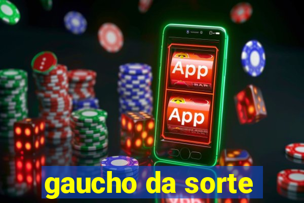 gaucho da sorte